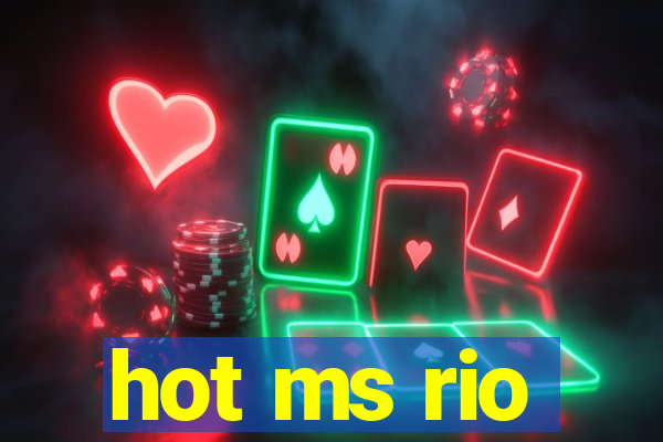 hot ms rio